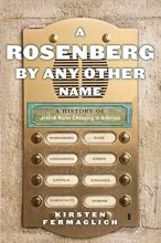 Cover art for Rosenberg by Any Other Name, A: A History of Jewish Name Changing in America (Goldstein-Goren Series in American Jewish History, 9)