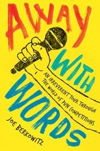 Cover art for Away with Words: An Irreverent Tour Through the World of Pun Competitions