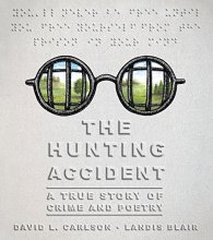 Cover art for The Hunting Accident: A True Story of Crime and Poetry