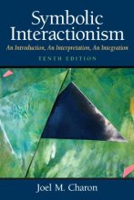 Cover art for Symbolic Interactionism: An Introduction, An Interpretation, An Integration