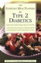Cover art for The Everyday Meal Planner for Type 2 Diabetes: Simple Tips for Healthy Dining at Home or On the Town