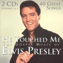 Cover art for He Touched Me: The Gospel Music of Elvis Presley