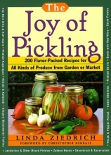 Cover art for The Joy of Pickling: 250 Flavor-Packed Recipes for Vegetables for All Kinds of Produce from Garden or Market