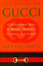 Cover art for The House of Gucci: A Sensational Story of Murder, Madness, Glamour, and Greed