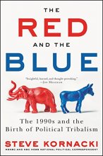 Cover art for The Red and the Blue: The 1990s and the Birth of Political Tribalism