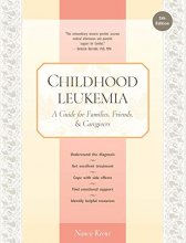Cover art for Childhood Leukemia: A Guide for Families, Friends & Caregivers