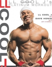 Cover art for LL Cool J's Platinum Workout: Sculpt Your Best Body Ever with Hollywood's Fittest Star