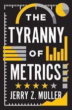 Cover art for The Tyranny of Metrics