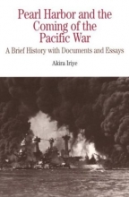 Cover art for Pearl Harbor and the Coming of the Pacific War: A Brief History with Documents and Essays (Bedford Series in History & Culture)