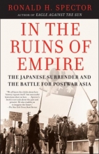 Cover art for In the Ruins of Empire: The Japanese Surrender and the Battle for Postwar Asia