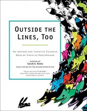 Cover art for Outside the Lines, Too: An Inspired and Inventive Coloring Book by Creative Masterminds