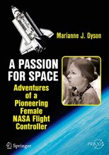 Cover art for A Passion for Space: Adventures of a Pioneering Female NASA Flight Controller (Springer Praxis Books)