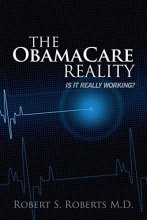 Cover art for The ObamaCare Reality: Is it really working?