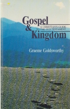 Cover art for Gospel & Kingdom: A Christian's Guide to the Old Testament