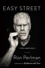 Cover art for Easy Street (the Hard Way): A Memoir
