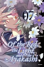 Cover art for Of the Red, the Light, and the Ayakashi, Vol. 7 (Of the Red, the Light and the Ayakashi, 7)