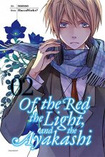 Cover art for Of the Red, the Light, and the Ayakashi, Vol. 2 (Of the Red, the Light and the Ayakashi, 2)