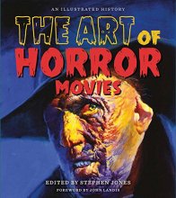 Cover art for The Art of Horror Movies: An Illustrated History (Applause Books)