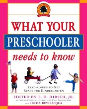 Cover art for What Your Preschooler Needs to Know: Get Ready for Kindergarten (Core Knowledge Series)