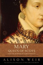Cover art for Mary, Queen of Scots, and the Murder of Lord Darnley