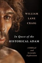 Cover art for In Quest of the Historical Adam: A Biblical and Scientific Exploration