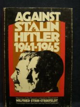Cover art for Against Stalin and Hitler;: Memoir of the Russian Liberation Movement, 1941-1945