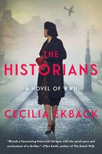 Cover art for The Historians: A thrilling novel of conspiracy and intrigue during World War II