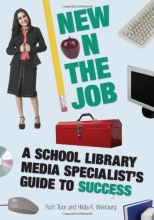 Cover art for New on the Job: A School Library Media Specialist's Guide to Success