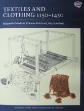 Cover art for Textiles and Clothing, c.1150-1450 (Medieval Finds from Excavations in London)