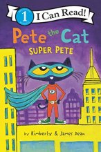 Cover art for Pete the Cat: Super Pete (I Can Read Level 1)