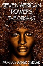 Cover art for Seven African Powers: The Orishas (African Spirituality Beliefs and Practices)
