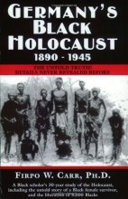 Cover art for Germany's Black Holocaust, 1890-1945: The Untold Truth!