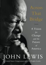 Cover art for Across That Bridge: A Vision for Change and the Future of America