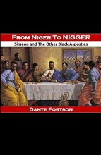 Cover art for From Niger to Nigger: Simeon And The Other Black Apostles