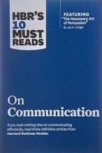 Cover art for HBR's 10 Must Reads on Communication (with featured article "The Necessary Art of Persuasion," by Jay A. Conger)