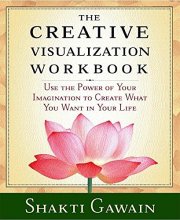 Cover art for The Creative Visualization Workbook: Second Edition (Gawain, Shakti)