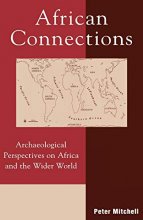 Cover art for African Connections: Archaeological Perspectives on Africa and the Wider World (African Archaeology Series)