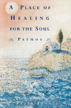 Cover art for A Place of Healing for the Soul: Patmos