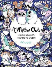 Cover art for A Million Owls: Fine Feathered Friends to Color (Volume 5) (A Million Creatures to Color) (Volume 4)
