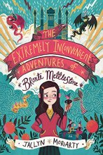 Cover art for The Extremely Inconvenient Adventures of Bronte Mettlestone