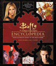 Cover art for Buffy the Vampire Slayer Encyclopedia: The Ultimate Guide to the Buffyverse