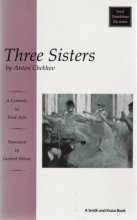 Cover art for Three Sisters: A Comedy in Four Acts (Great Translations for Actors Series)