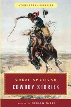 Cover art for Great American Cowboy Stories: Lyons Press Classics, Cracker Barrel Edition