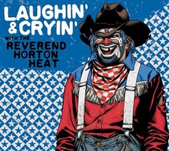 Cover art for Laughin' and Cryin' with Reverend Horton Heat