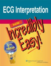 Cover art for ECG Interpretation Made Incredibly Easy!