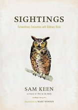 Cover art for Sightings: Extraordinary Encounters with Ordinary Birds
