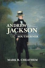 Cover art for Andrew Jackson, Southerner (Southern Biography Series)