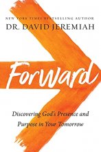 Cover art for Forward: Discovering God's Presence and Purpose in Your Tomorrow