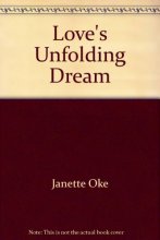 Cover art for Love's Unfolding Dream (Love Comes Softly Series #6)