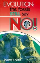 Cover art for Evolution: The Fossils Still Say No!